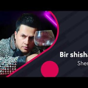 Sherxon - Bir Shisha Sharob