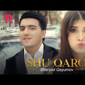 Sherzod Qayumov - Shu Qaro