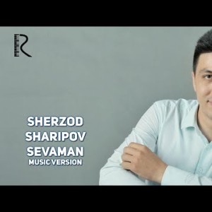 Sherzod Sharipov - Sevaman