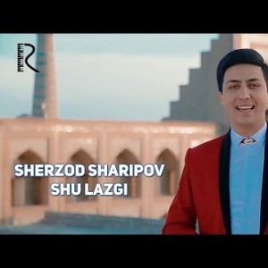 Sherzod Sharipov - Shu Lazgi