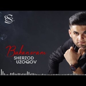 Sherzod Uzoqov - Bakanoram