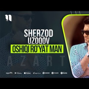 Sherzod Uzoqov - Oshiqi Ro'yat Man Azart Version