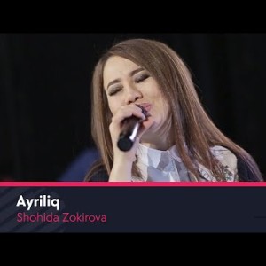Shohida Zokirova - Ayriliq Jonli Ijro
