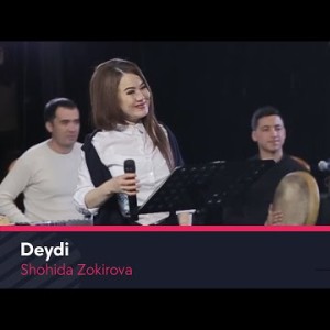 Shohida Zokirova - Deydi Jonli Ijro