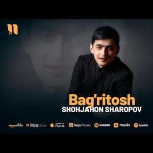 Shohjahon Sharopov - Bag'ritosh