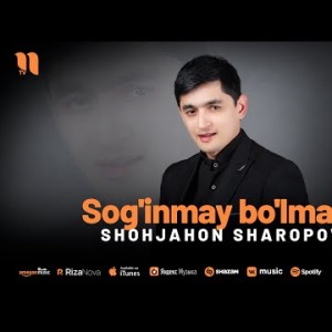 Shohjahon Sharopov - Sog'inmay Bo'lmadi