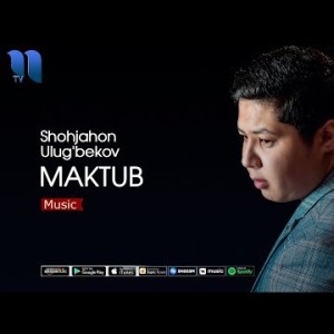 Shohjahon Ulugʼbekov - Maktub
