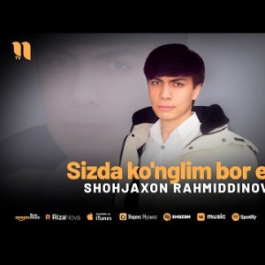 Shohjaxon Rahmiddinov - Sizda Ko'nglim Bor Edi