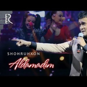 Shohruhxon - Aldamadim