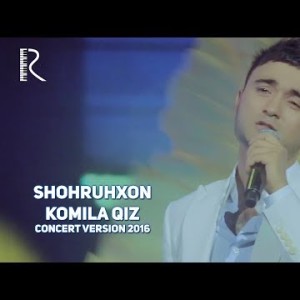 Shohruhxon - Komila Qiz