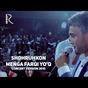 Shohruhxon - Menga Farqi Yoʼq