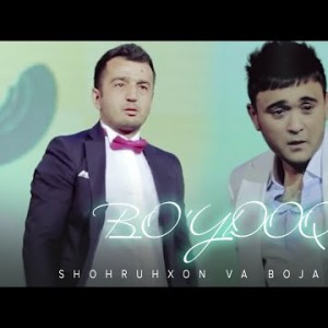 Shohruhxon Va Bojalar - Boʼydoq