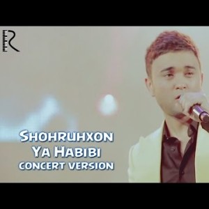 Shohruhxon - Ya Habibi