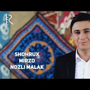 Shohrux Mirzo - Nozli Malak