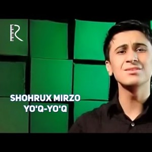 Shohrux Mirzo - Yoʼq