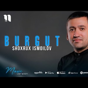 Shoxrux Ismoilov - Burgut