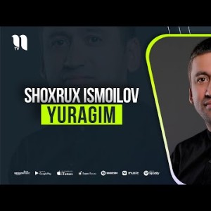Shoxrux Ismoilov - Yuragim