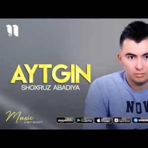 Shoxruz Abadiya - Aytgin