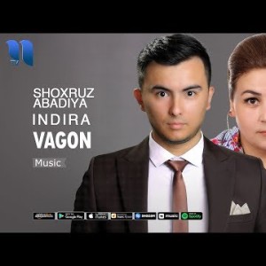 Shoxruz Abadiya Indira - Vagon