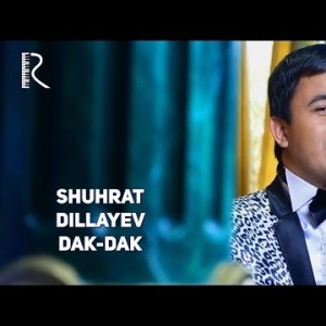 Shuhrat Dillayev - Dak