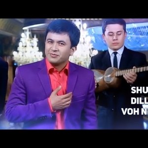Shuhrat Dillayev - Voh Nishatin