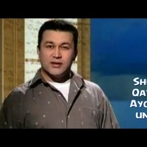 Shuhrat Qayumov - Ayolingni Unutma