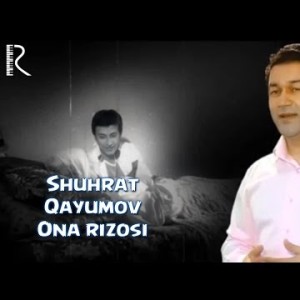Shuhrat Qayumov - Ona Rizosi