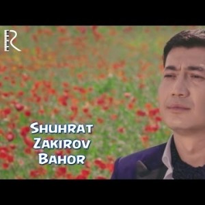 Shuhrat Zakirov - Bahor