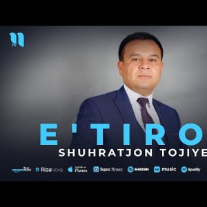 Shuhratjon Tojiyev - E'tiroz