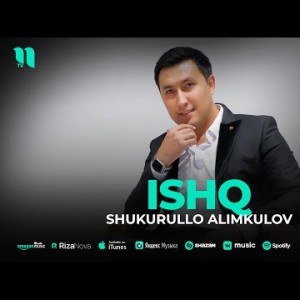 Shukurullo Alimkulov - Ishq