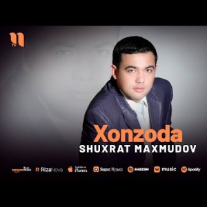 Shuxrat Maxmudov - Xonzoda