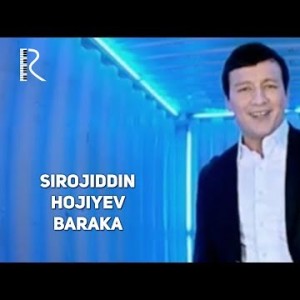 Sirojiddin Hojiyev - Baraka