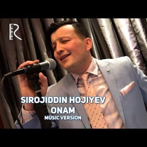 Sirojiddin Hojiyev - Onam