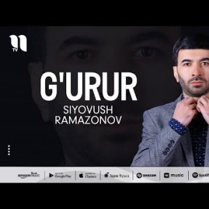 Siyovush Ramazonov - G'urur
