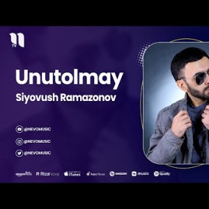 Siyovush Ramazonov - Unutolmay