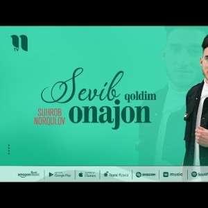 Suhrob Norqulov - Sevib Qoldim Onajon