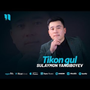 Sulaymon Yangiboyev - Tikon Gul