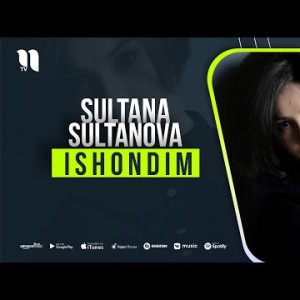 Sultana Sultanova - Ishondim