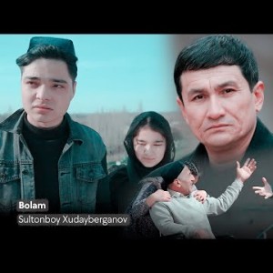 Sultonboy Xudayberganov - Bolam