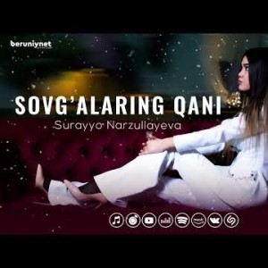 Surayyo Narzullayeva - Sovg’alaring Qani