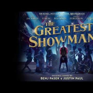 The Greatest Showman Cast - A Million Dreams