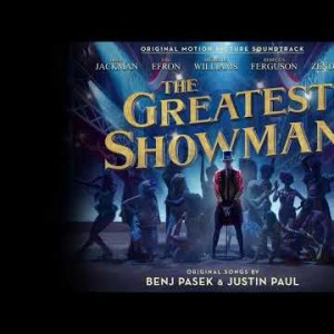 The Greatest Showman Cast - From Now On