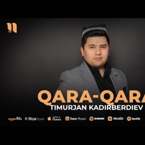 Timurjan Kadirberdiev - Qaraqara