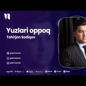 Tohirjon Sodiqov - Yuzlari Oppoq