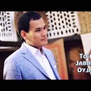 Toʼlqin Jabborov - Oyjamol