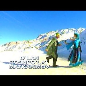 Toshpo`lat Matkarimov - O`lan