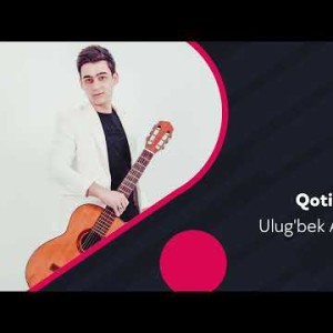 Ulug'bek Asraqulov - Qotilsan