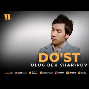 Ulug'bek Sharipov - Do'st