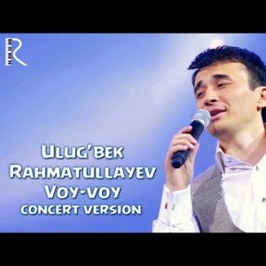 Ulugʼbek Rahmatullayev - Voy
