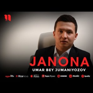 Umar Bey Jumaniyozov - Janona